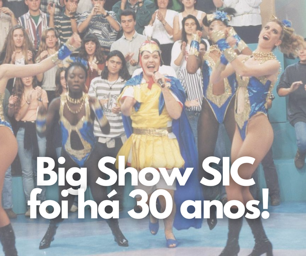 Big Show SIC: O Programa que desafiou o bom senso e conquistou Portugal